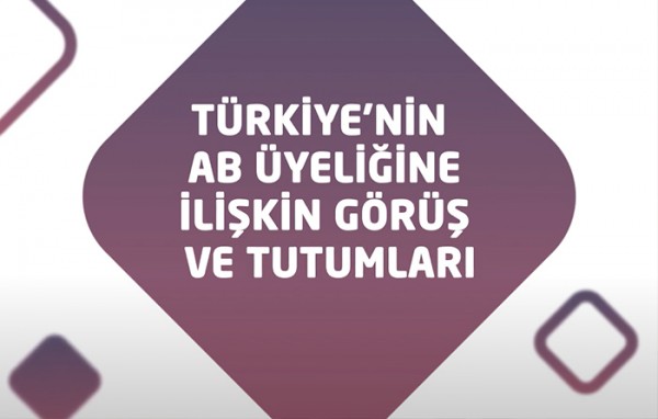 Türkiye'nin Avrupa Birliği'ne İlişkin Görüş ve Tutumları (İş'te Gençler Projesi)